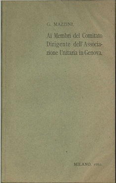 Ai Membri del Comitato Dirigente dell'Associazione Unitaria in Genova