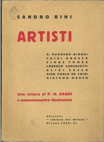 Artisti. Ruggero Giorgi - Luigi Grosso - Fiore Tonea - Lorenzo Lorenzetti - Aligi Sassu - Gian Paolo De Luigi - Giacomo Manzù