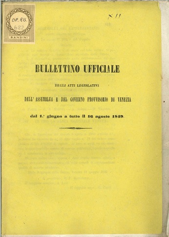 Bullettino ufficiale degli atti legislativi dell'Assemblea e del Governo provvisorio di Venezia.