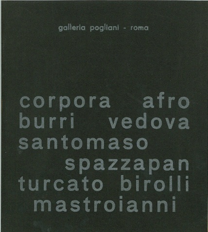 Corpora Afro Burri Vedova Santomaso Spazzapan Turcato Birolli Mastroianni