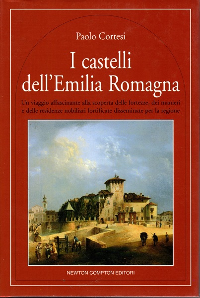 I castelli dell' Emilia Romagna