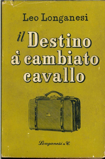 Il destino à cambiato cavallo