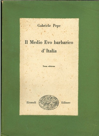 Il Medio Evo barbarico d'Italia