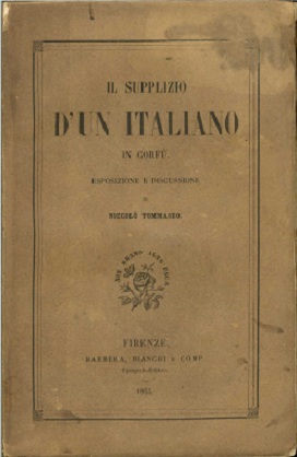 Il supplizio di un italiano in Corfù, esposizione e discussione