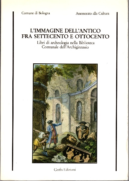 L'immagine dell' antico fra settecento e ottocento