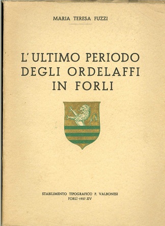 L'ultimo periodo degli Ordelaffi in Forlì