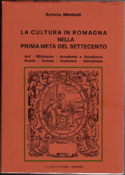 La cultura in Romagna nella prima metà del settecento