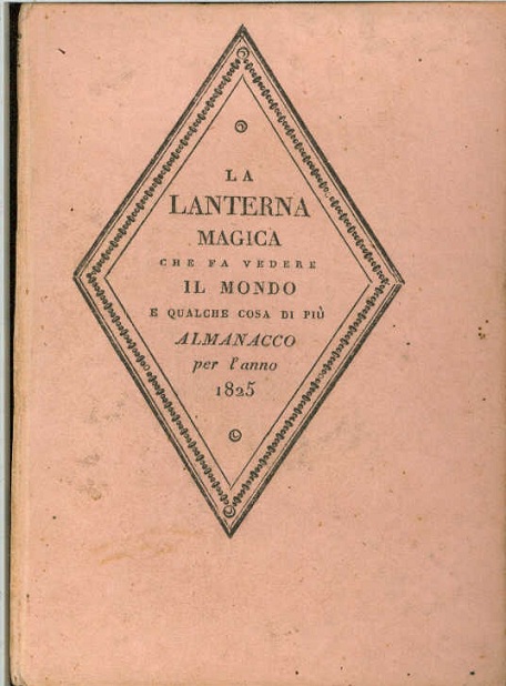 La lanterna magica che fa vedere il mondo e qualcosa di più