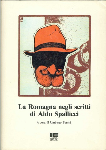 La Romagna negli scritti di Aldo Spallicci