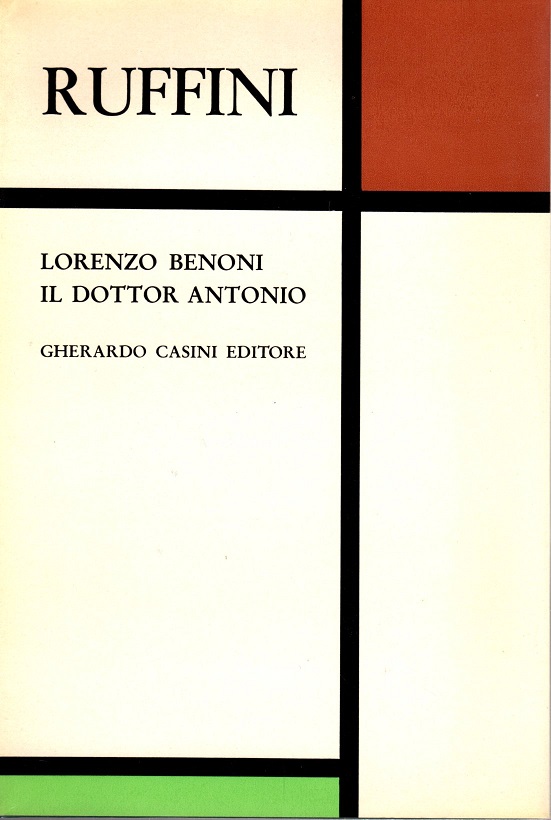 Lorenzo Benoni. / Il Dottor Antonio