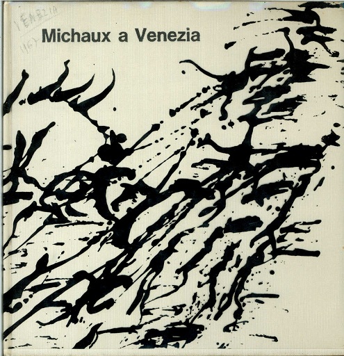 Michaux a Venezia