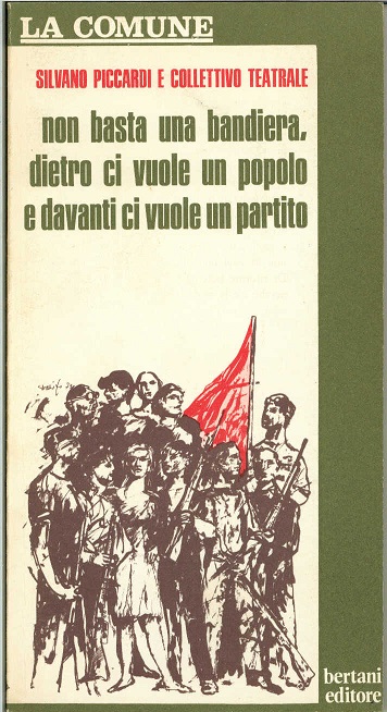 Non basta una bandiera, dietro ci vuole un popolo e davanti ci vuole un partito