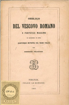 Obbligo del vescovo romano e Pontefice Massimo di risiedere in Roma quantunque metropoli del Regno Italico