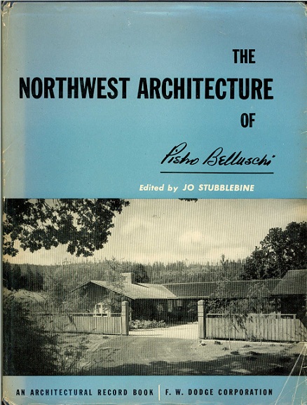 The northwest architecture of Pietro Belluschi